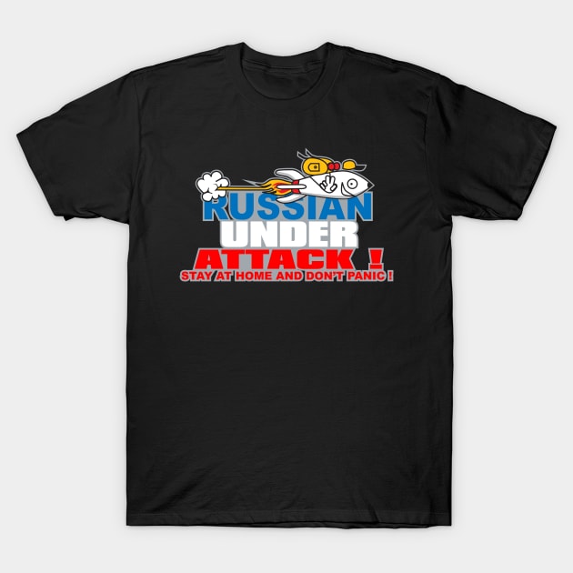 russian under attack ! T-Shirt by thecave85